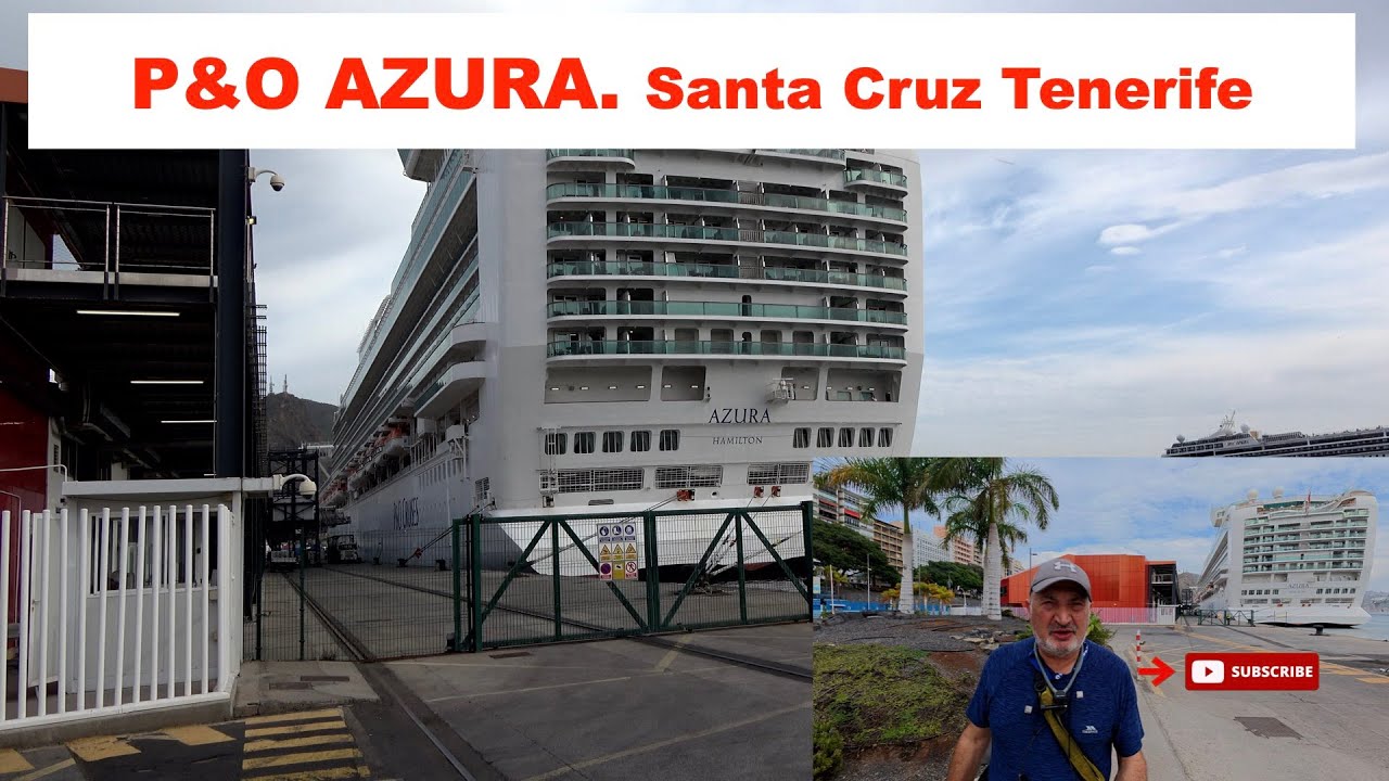 P&O AZURA Санта-Крус-Тенерифе, 23 ноября 2024 г.