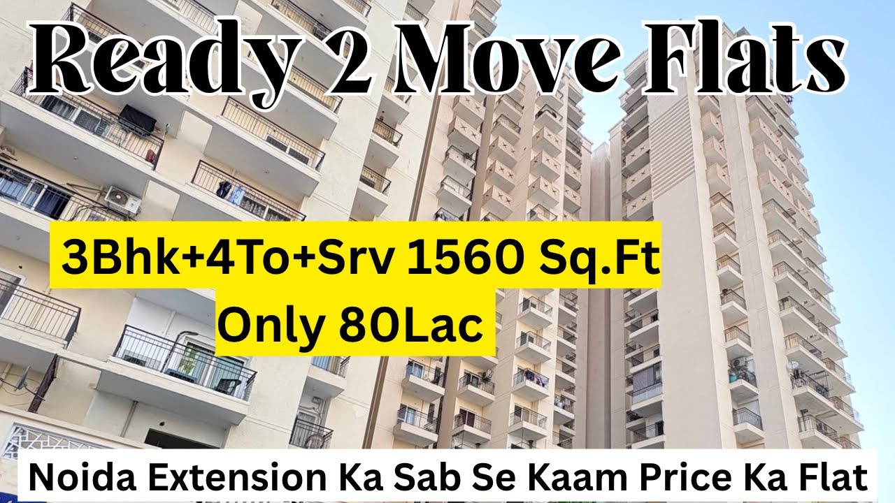 Ready to Move 3BHK+SERVANT Flats in Noida Extension | 1560 Sq.ft @ Just ₹80 Lac 📲+91 8700297426