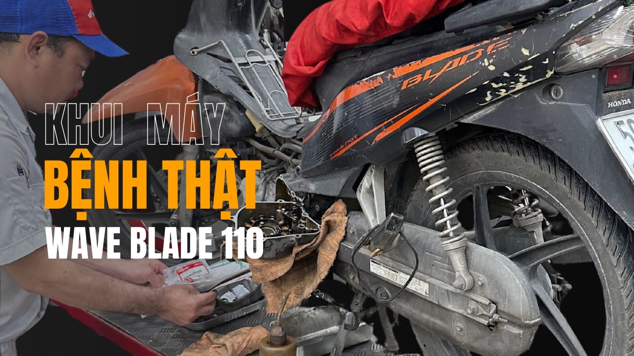 Chẩn đúng bệnh, khỏi tốn tiền oan ! wave blade 110 #tuisuahonda #wave110 #kythuatsuachuaxemay