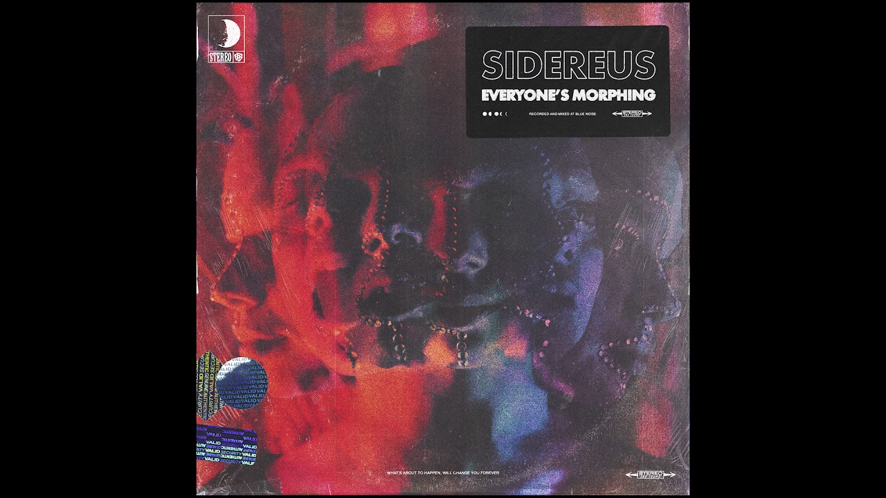Sidereus - Everyone's Morphing (Full Album)