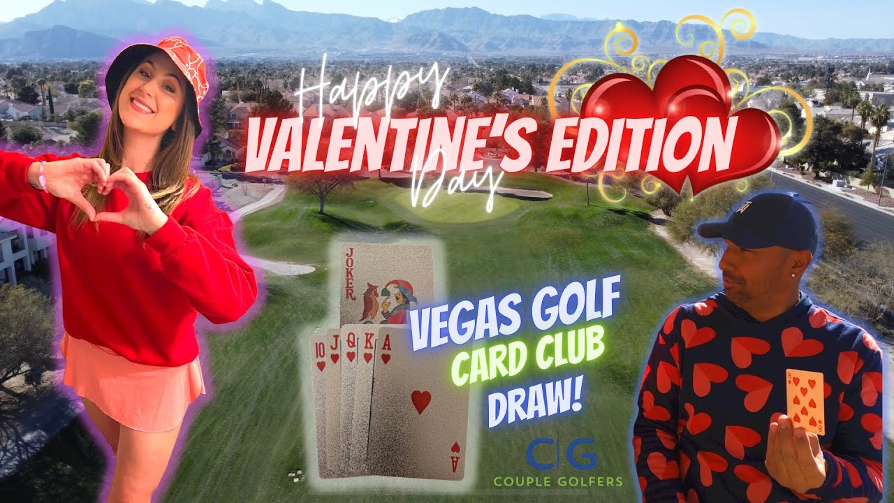 Valentine&rsquo;s Vegas Golf Card Club Draw | Painted Desert Golf Course Las Vegas | Couple Golfers