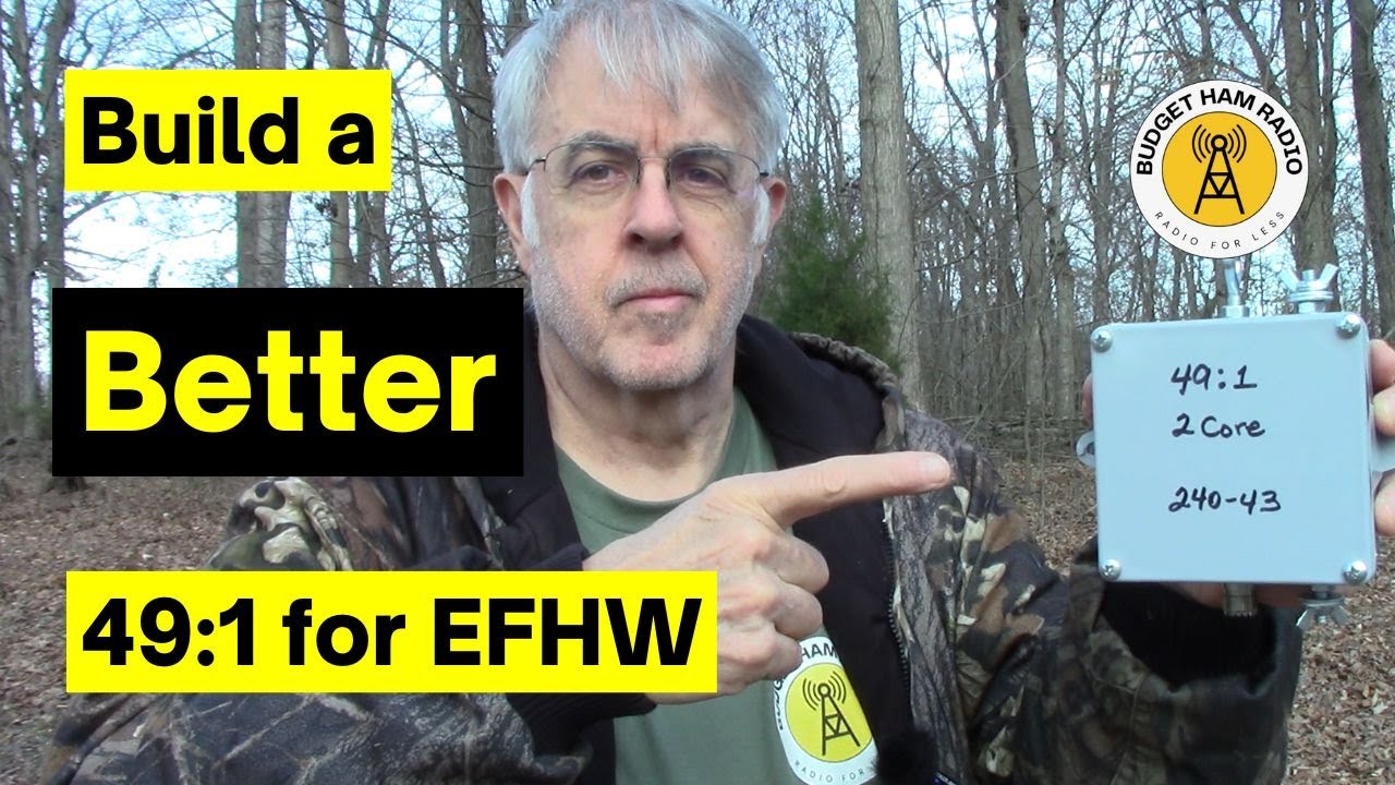 Build a Better 49:1 UnUn for the EFHW antenna