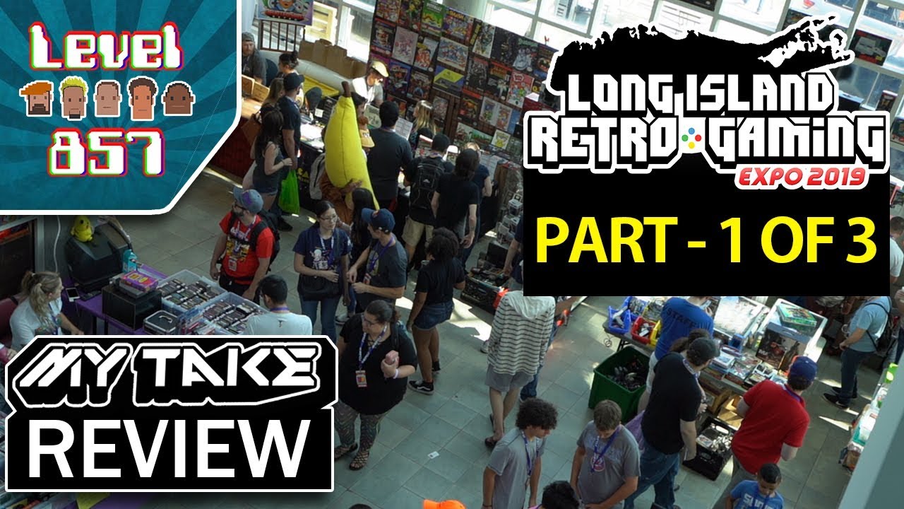 We Invade The Long Island Retro Gaming Expo 2019 (Part 1 of 3)!