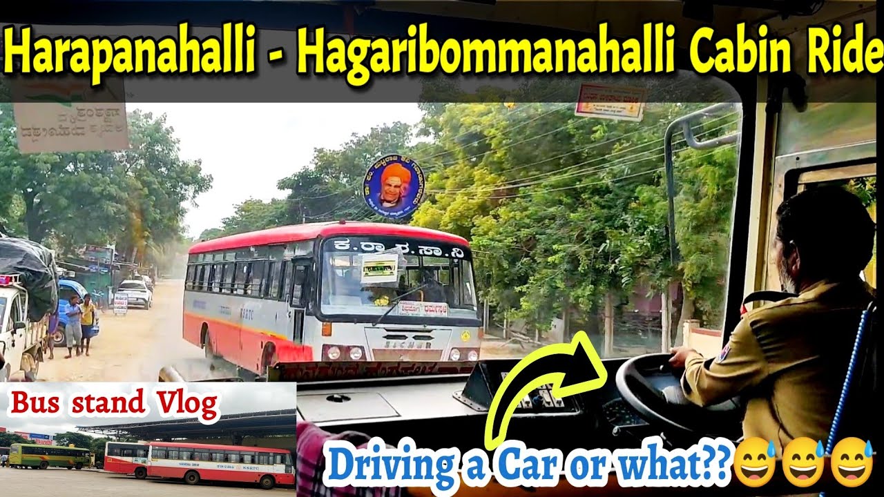 Harpanahalli - H B Halli NWKRTC Cabin Ride | Bus Stand Tour 