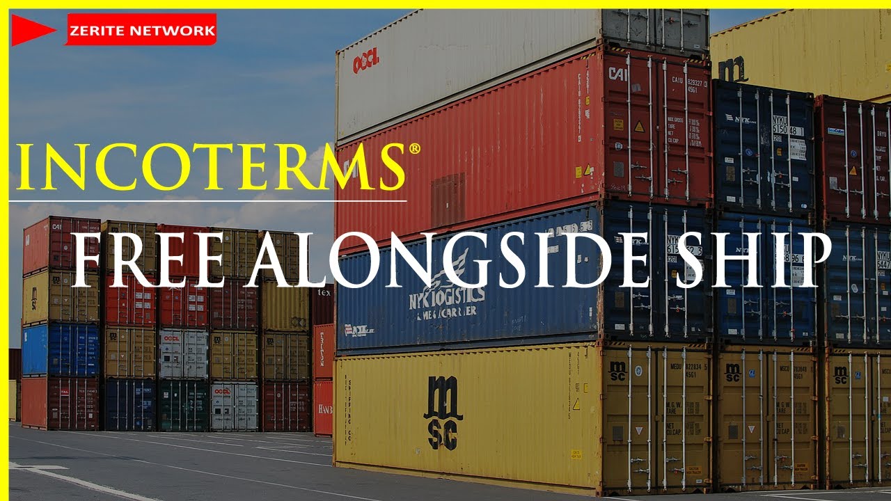 How FREE ALONGSIDE SHIP incoterms® works