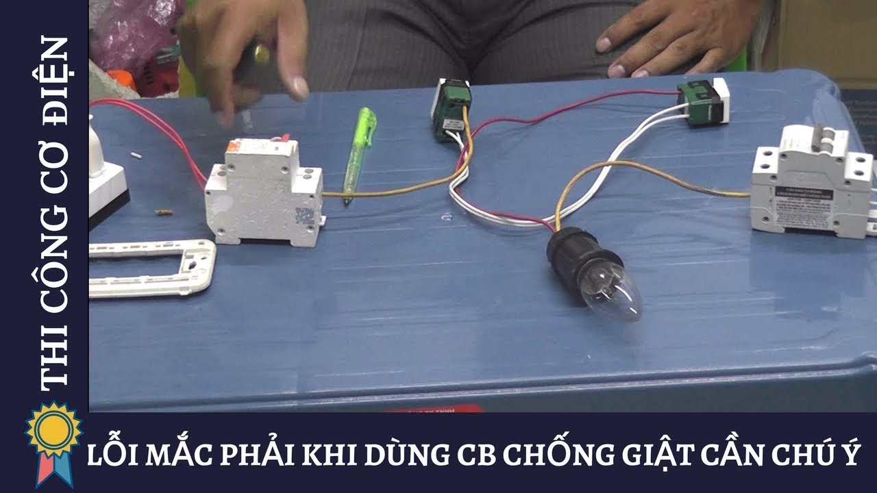 LỖI MẮC PHẢI KHI DÙNG CB CHỐNG GIẬT CẦN CHÚ Ý|Kỹ Thuật Thi Công Cơ Điện MECHANICAL ENGINEERING