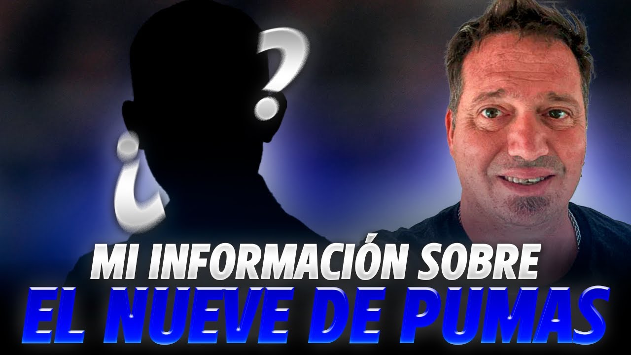 🤔 &iquest;QUI&Eacute;N SER&Aacute; EL PR&Oacute;XIMO &ldquo;9&rdquo; DE PUMAS? TODA MI INFORMACI&Oacute;N