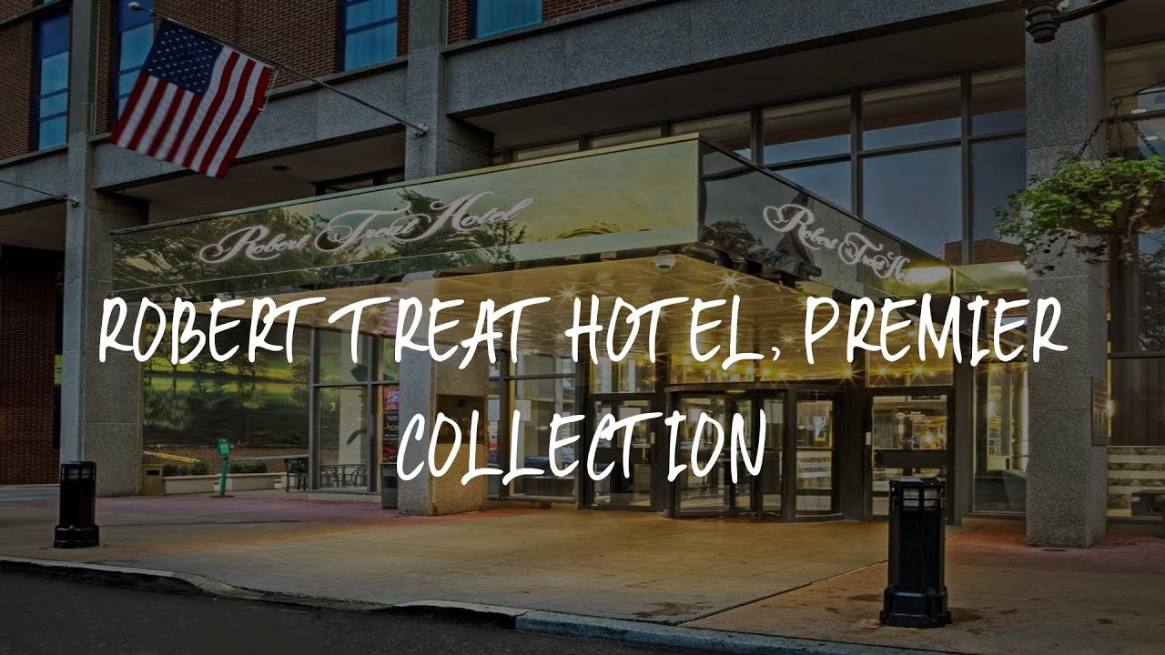 Robert Treat Hotel, Premier Collection Review - Newark , United States of America