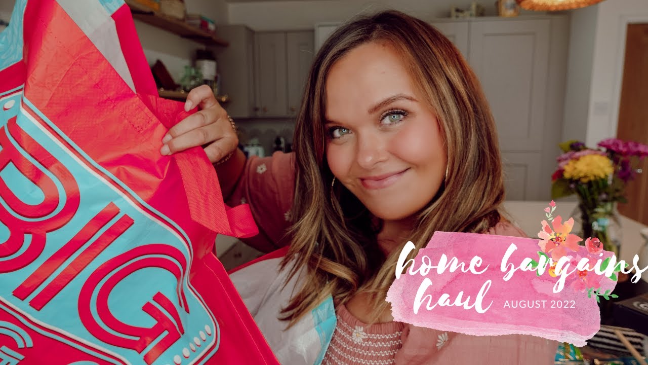 HOME BARGAINS HAUL | AUGUST 2022
