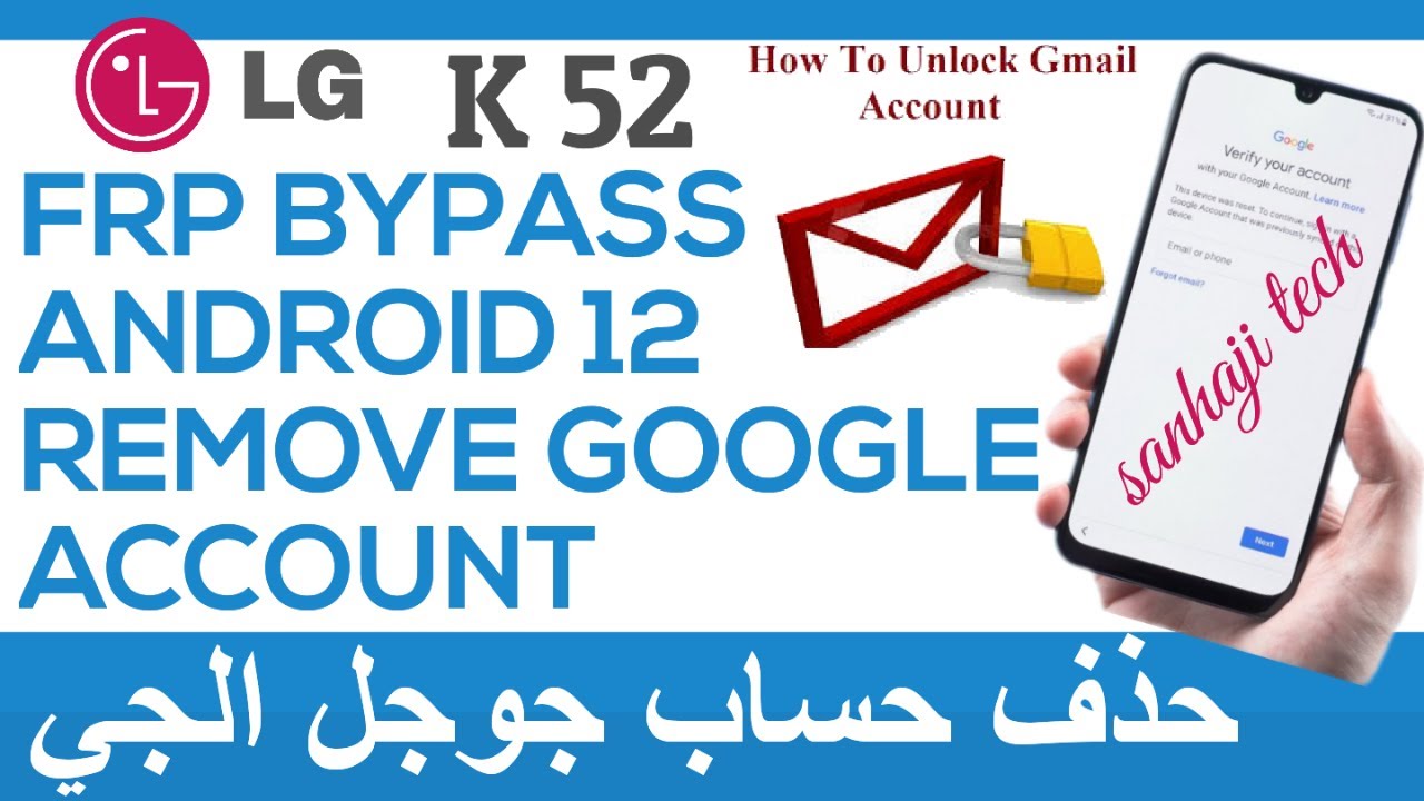 FRP Bypass LG K52 Android 12 Remove Google Account 2023 Patsh Security