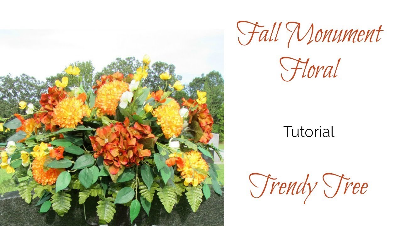 2017 Fall Monument Floral Tutorial by Trendy Tree