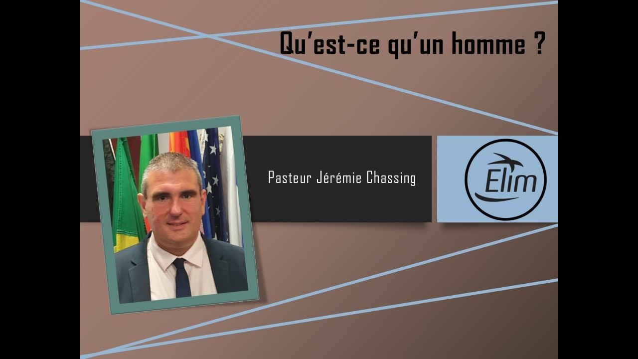 Qu'est ce qu'un homme ? (Jérémie CHASSING)