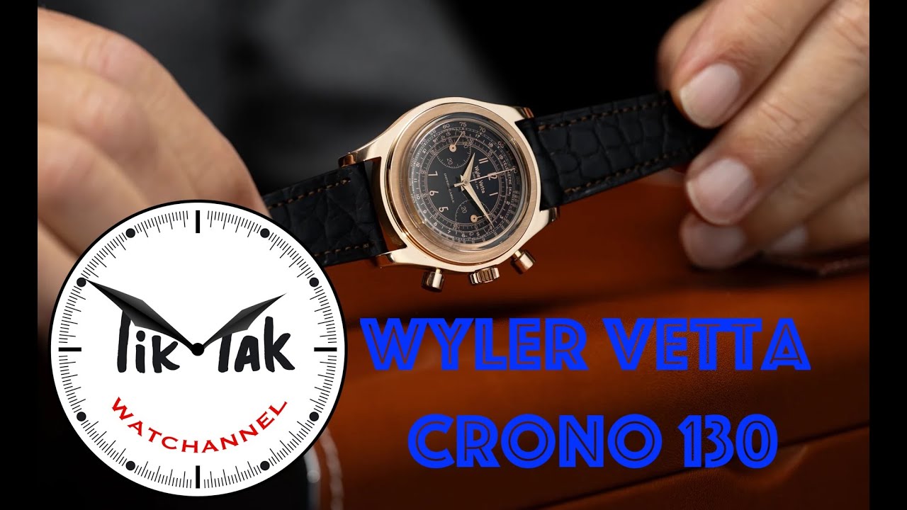 Wyler Vetta crono 130: la svolta epocale che riscrive le regole dell'orologeria !