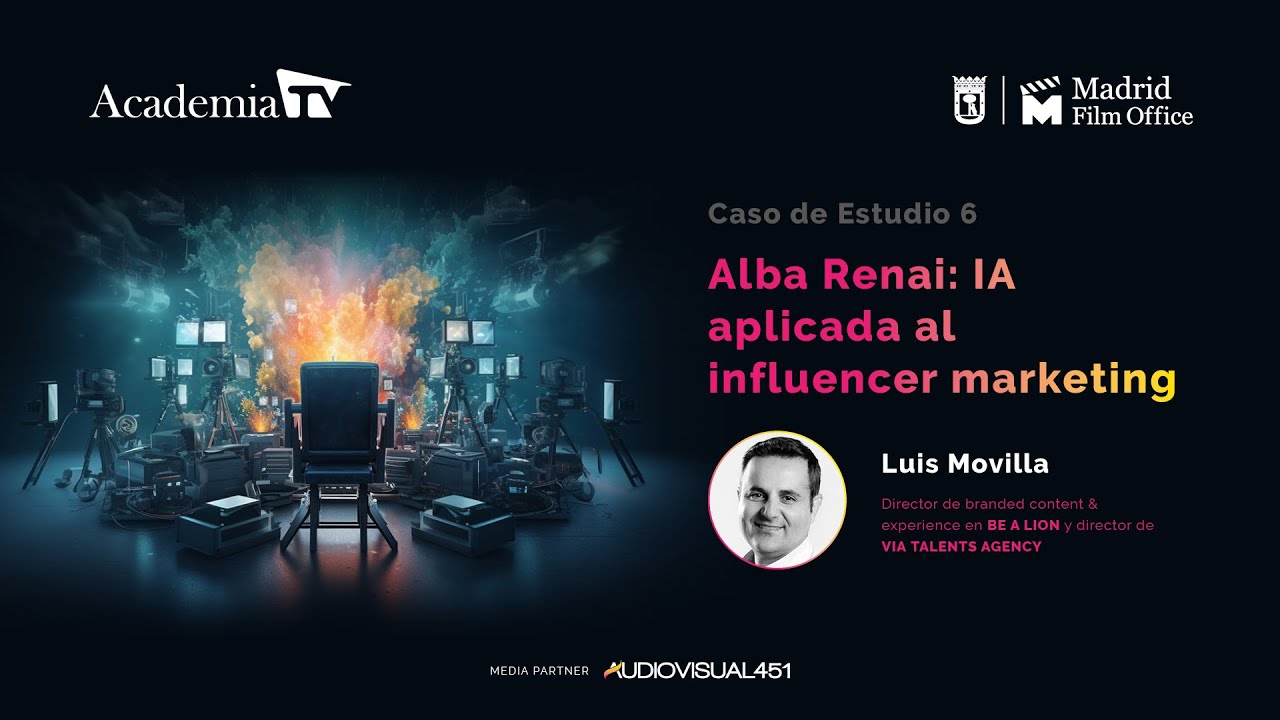 III Jornadas IA Audiovisual - Alba Renai: IA aplicada al influencer marketing