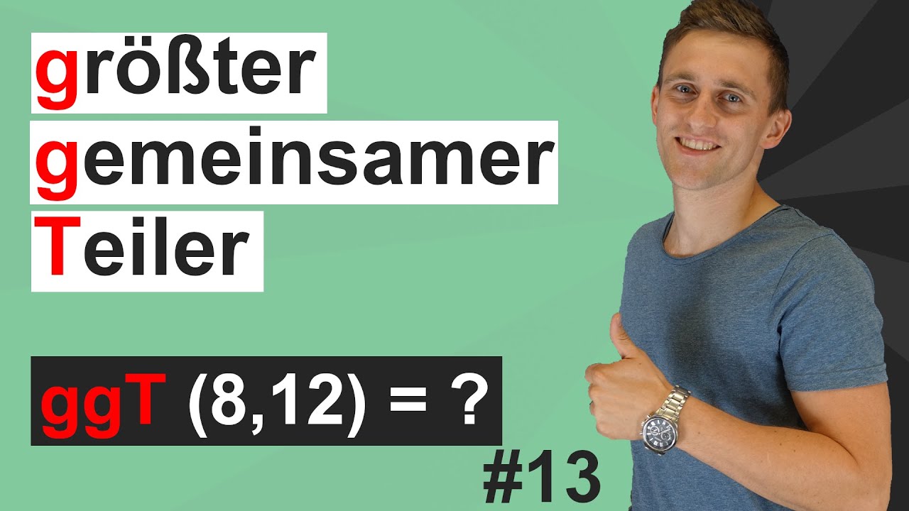 Den größten gemeinsamen Teiler (ggT) von zwei Zahlen berechnen | Einfach erklärt | #13
