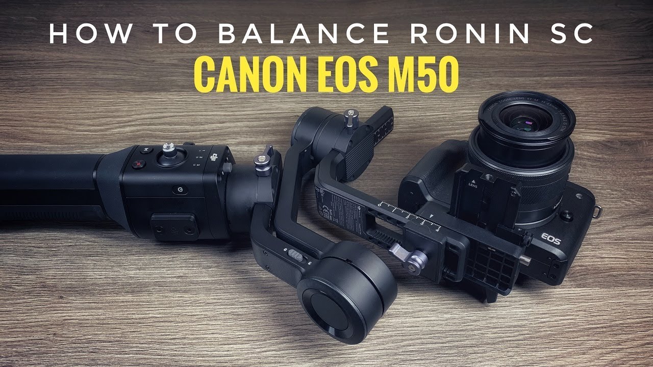 How To Balance DJI Ronin SC With Canon M50 & Small Cameras