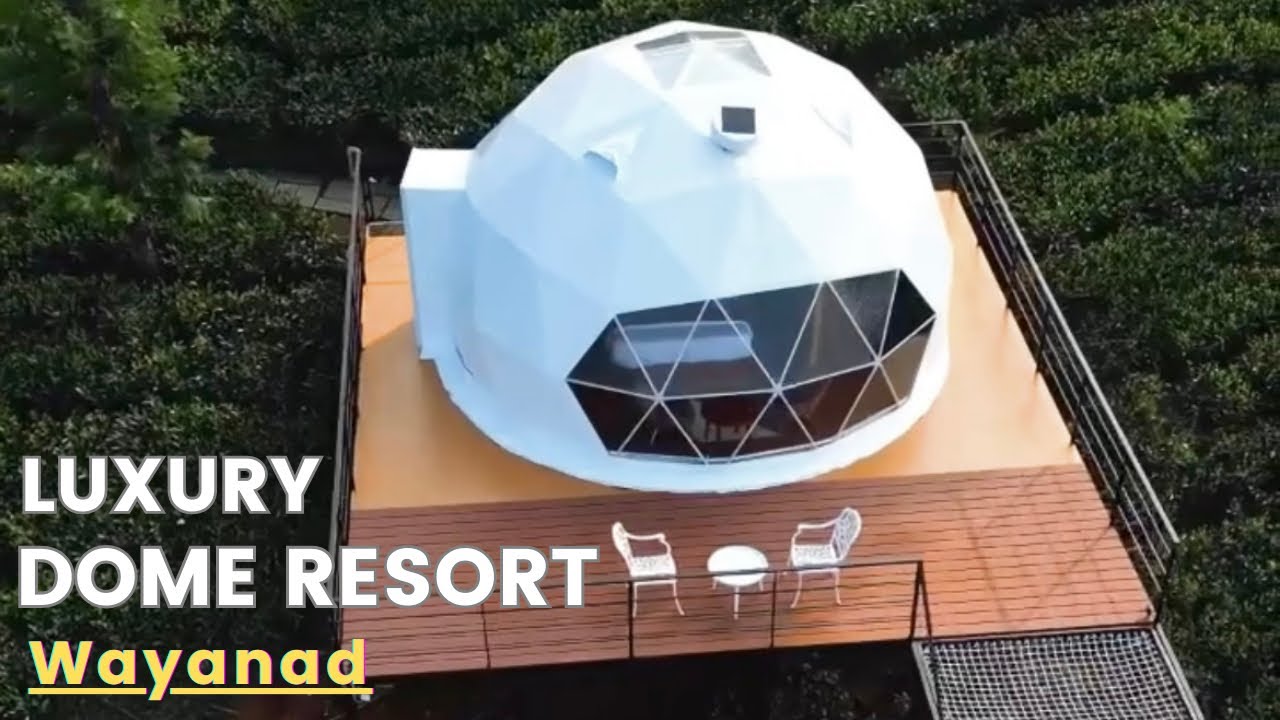 LUXURY ⭐️DOME RESORT -BEST RESORT IN WAYANAD -VYTHRITEAVALLEY RESORT -GLAMPING RESORT IN WAYANAD