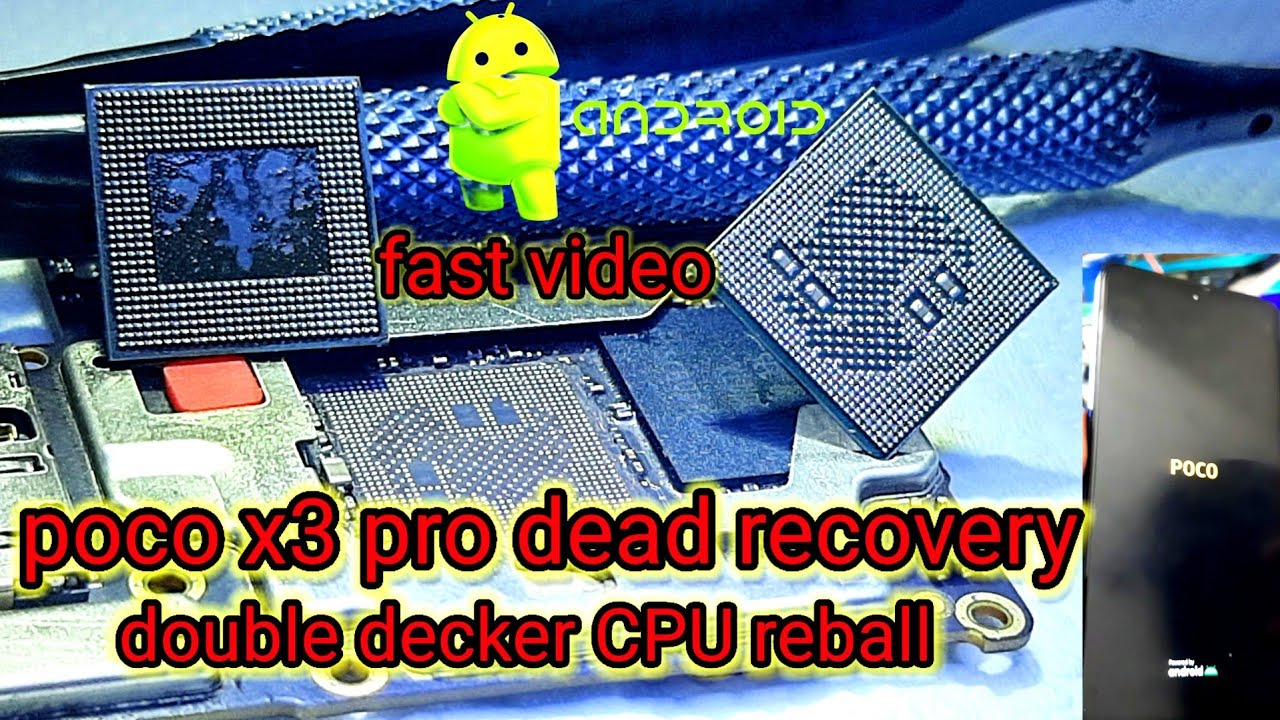 poco x3 pro cpu problem ! poco x3 pro cpu reball