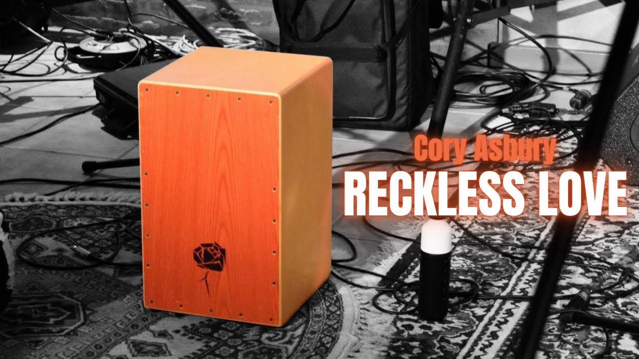 Reckless Love (Cory Asbury) - Cajon Playthrough