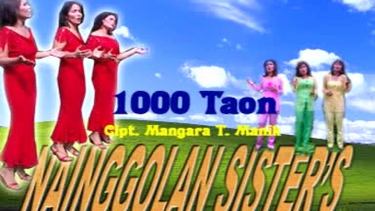Nainggolan Sister - 1000 Taon  (Official Music Video)
