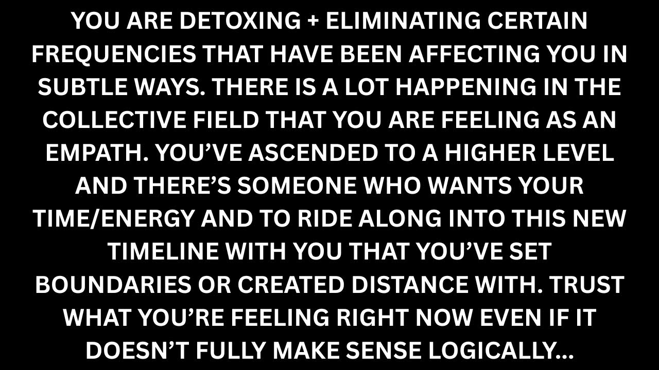 You're detoxing spiritually (that's why the energy has felt 