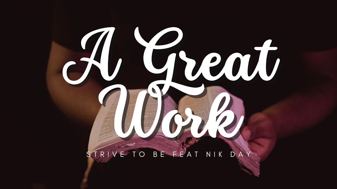 A Great Work - Strive To Be feat. Nik Day  (TRADUÇÃO)