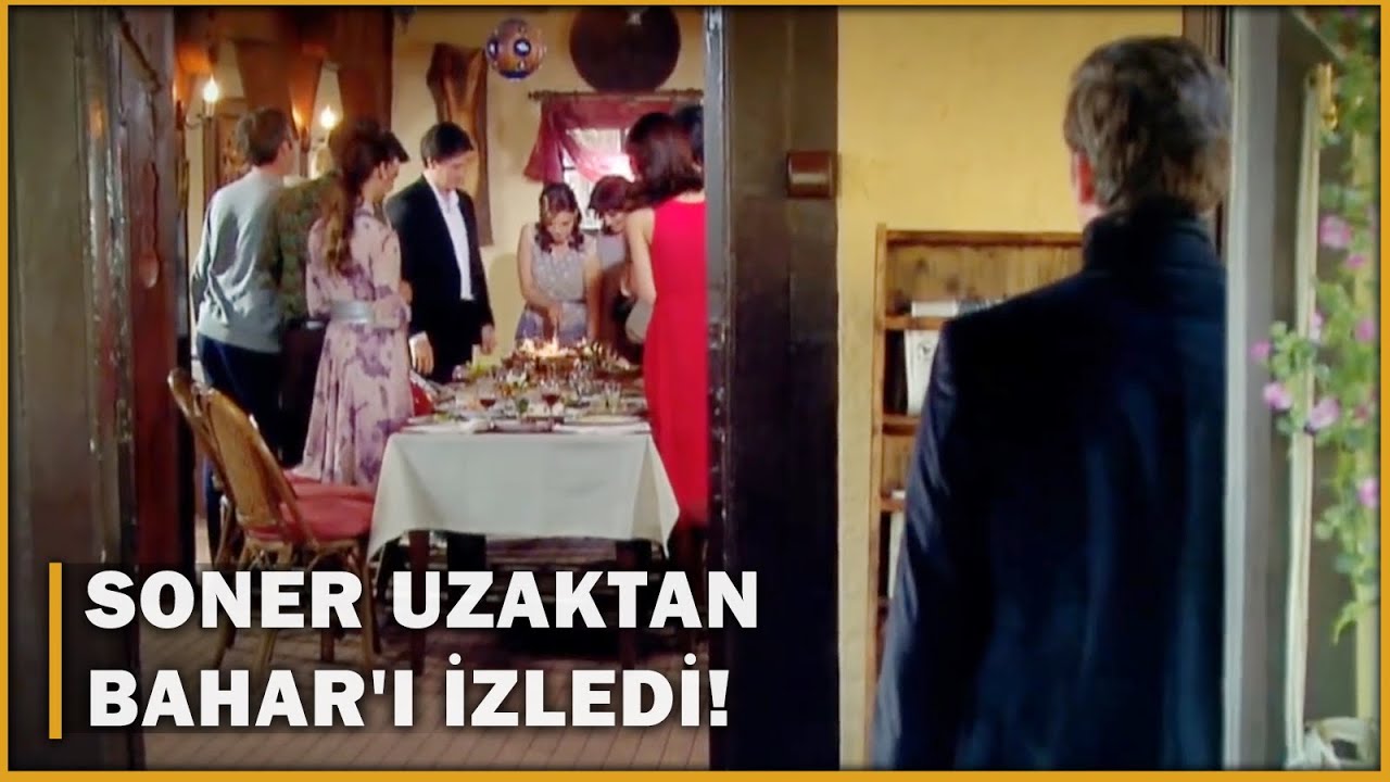 Soner Uzaktan Bahar'ı İzledi! - Öyle Bir Geçer Zaman Ki 106.Bölüm