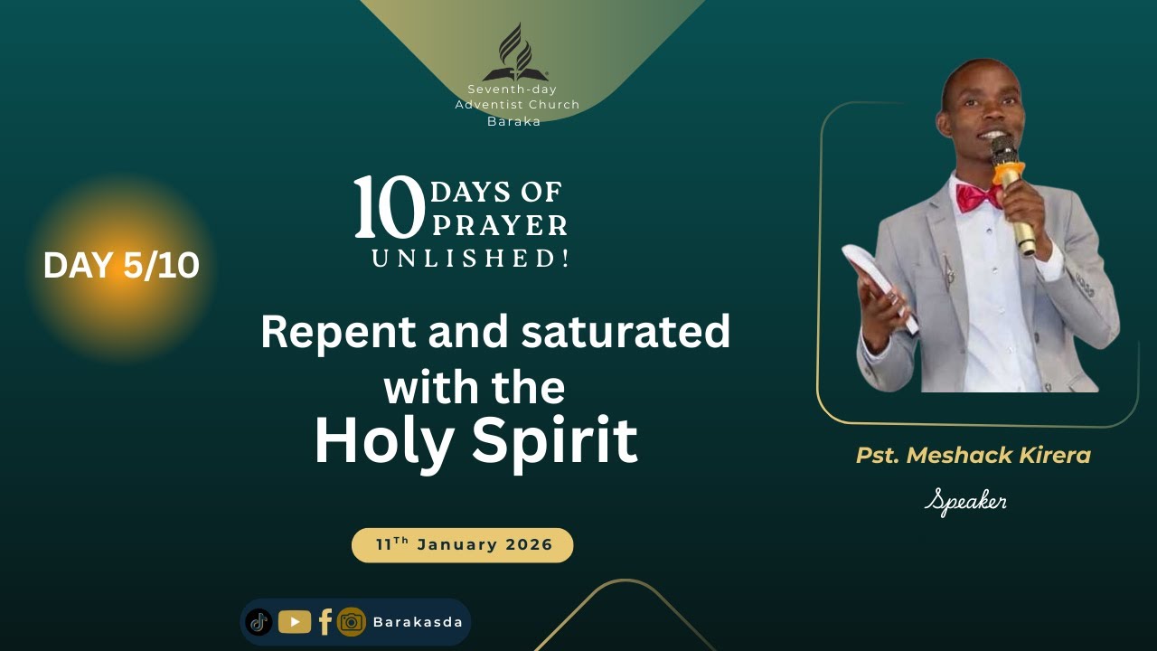 Day 5 of 10 Days of Prayer || Repent and be Saturated with the Holy Spirit  || Pr. Meshack