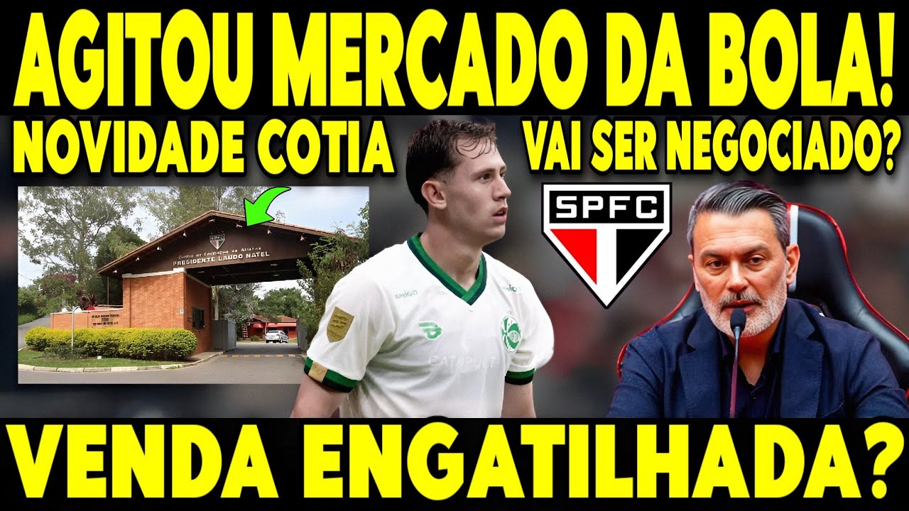 NOTÍCIA AGITOU O TRICOLOR! SÃO PAULO TOMA DECISÃO INESPERADA E ENGATILHA VENDA NO MERCADO DA BOLA