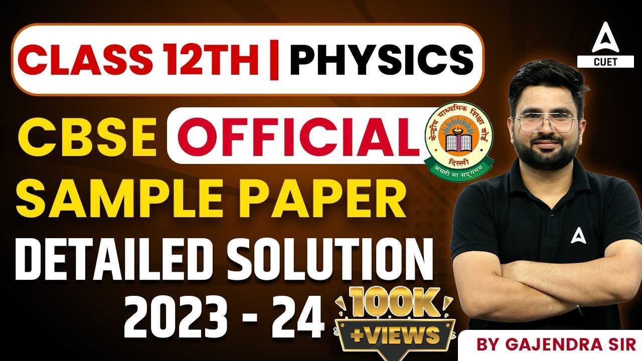 CBSE Class 12 Physics Sample Paper 2023-24 with Detailed Solutions