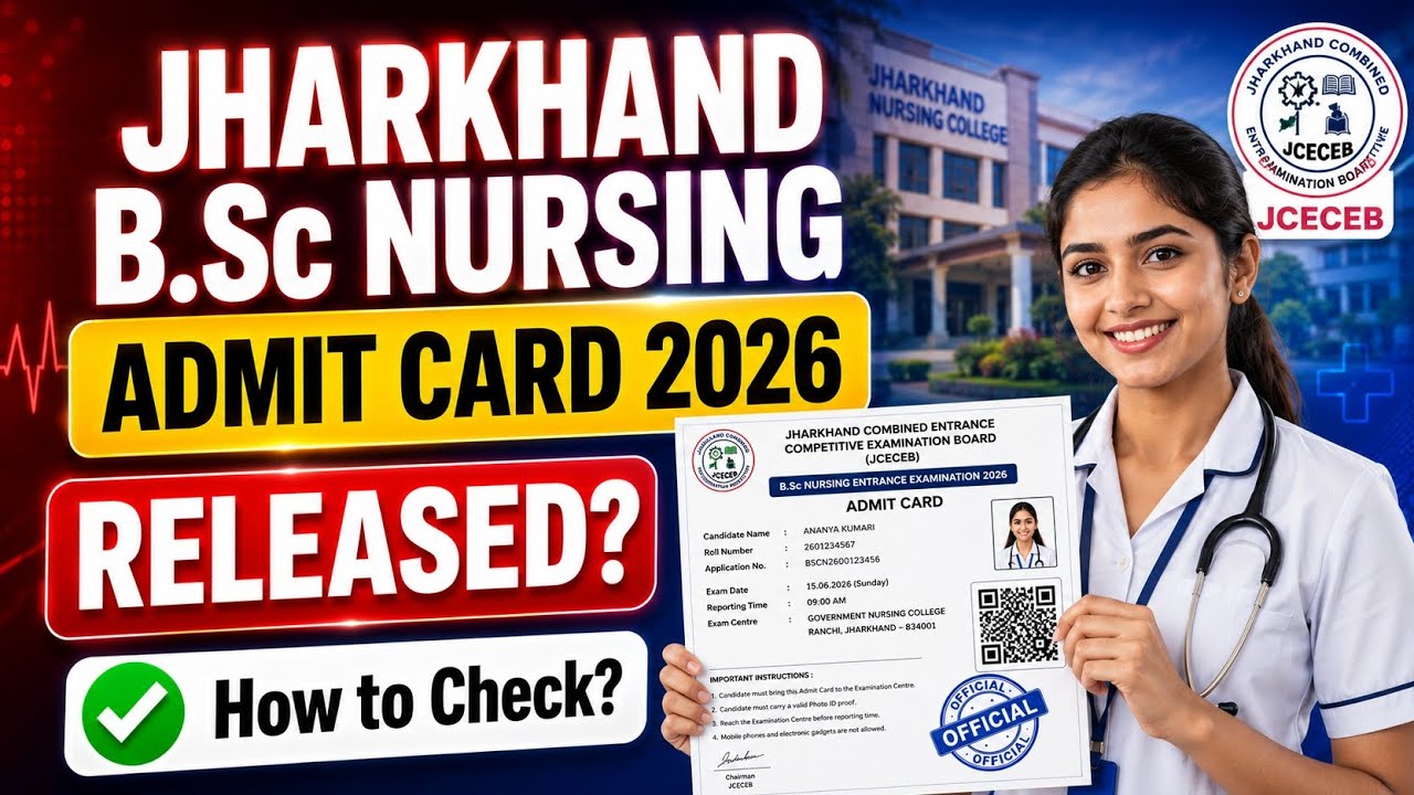 jharkhand bsc nursing admit card 2026 | jceceb bsc nursing hall ticket 2026