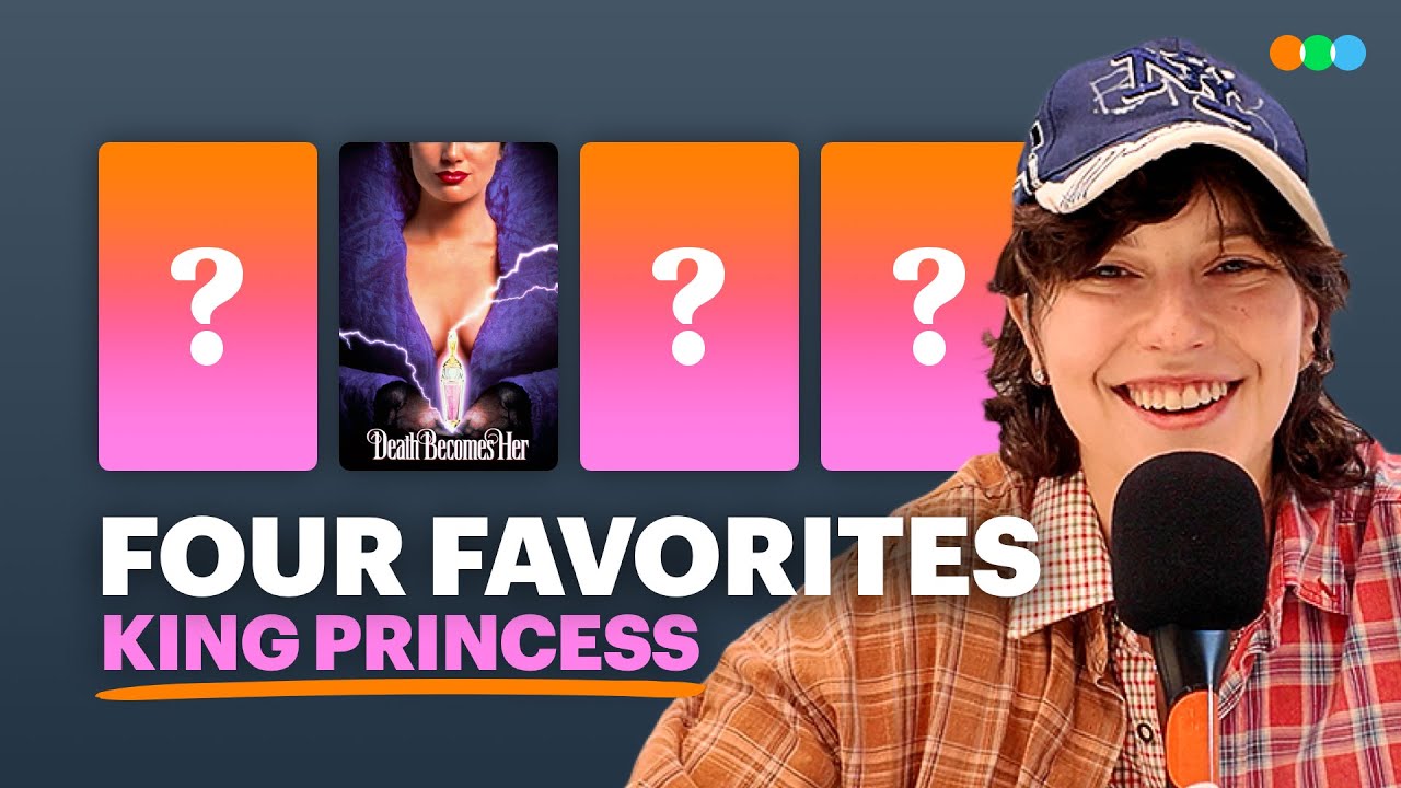 Four Favorites with King Princess (Song Sung Blue)