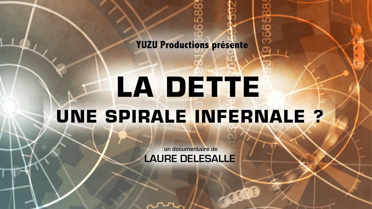 La dette, une spirale infernale ? (Trailer)