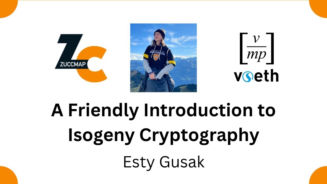 A Friendly Introduction to Isogeny Cryptography (Esty Gusak)