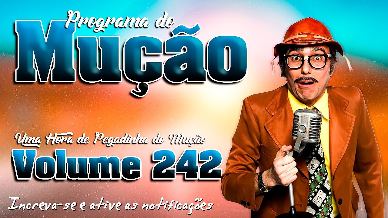 1 Hora de Pegadinhas do Mu&ccedil;&atilde;o - #Volume 242