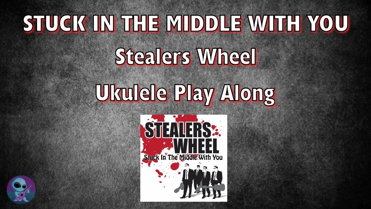 Stuck In The Middle With You - Ukulele Play Along