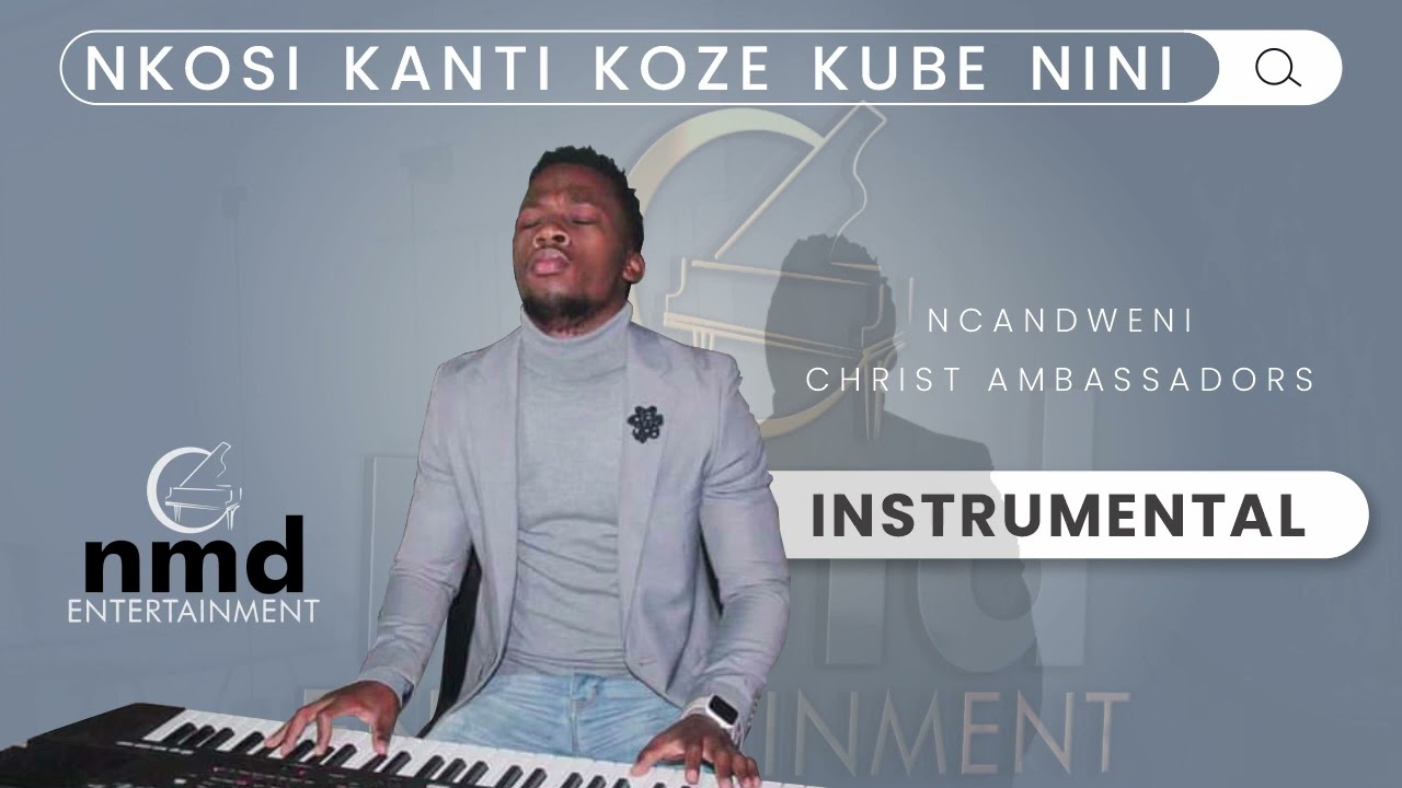 Nkosi Kanti Koze Kube Nini | Instrumental Worship | Ndumiso Mangaliso