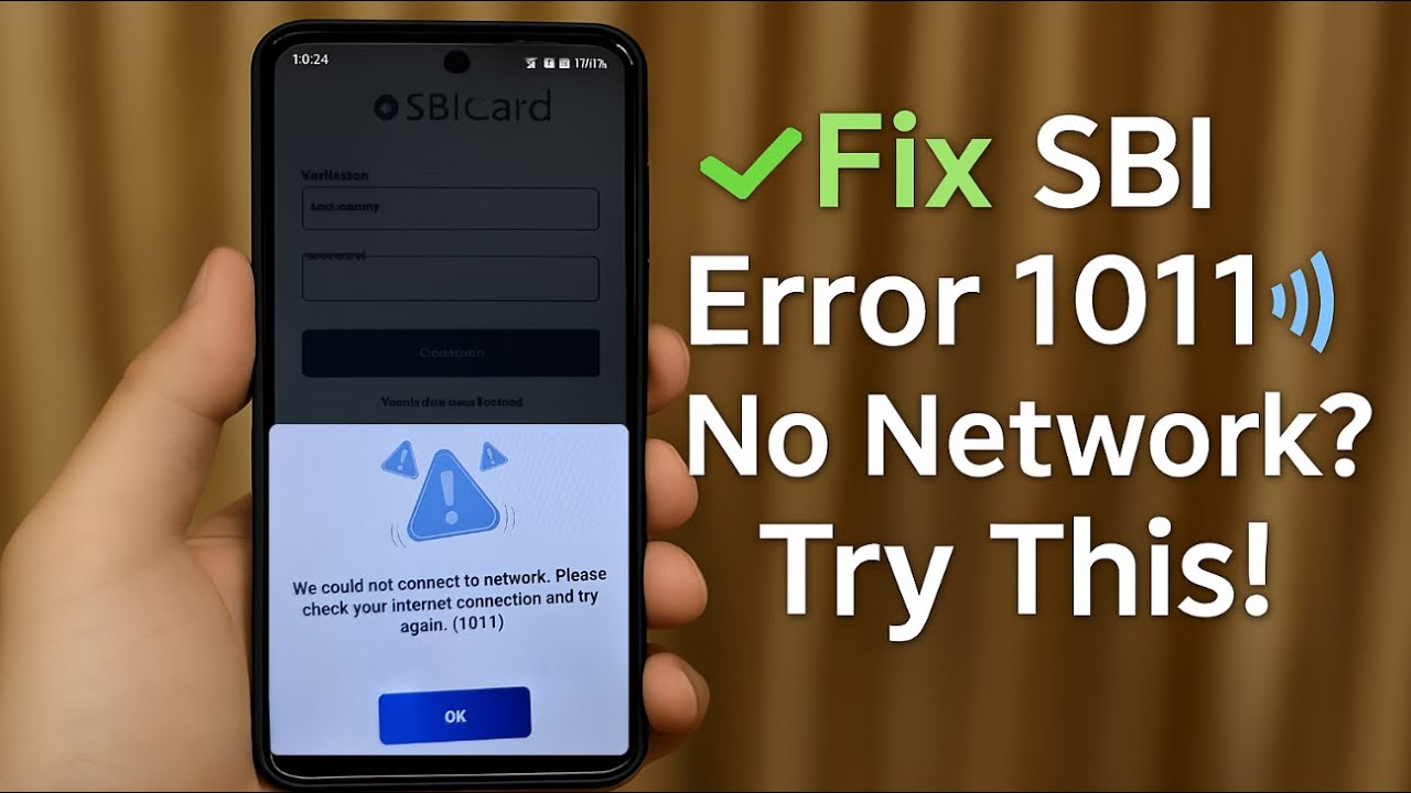 How to Fix SBI Card App Error 1011 | Network Connection Problem Solved
