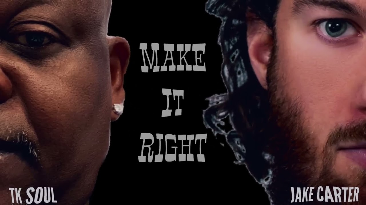 TK SOUL and Jake Carter - Make It Right (Official Audio Single)