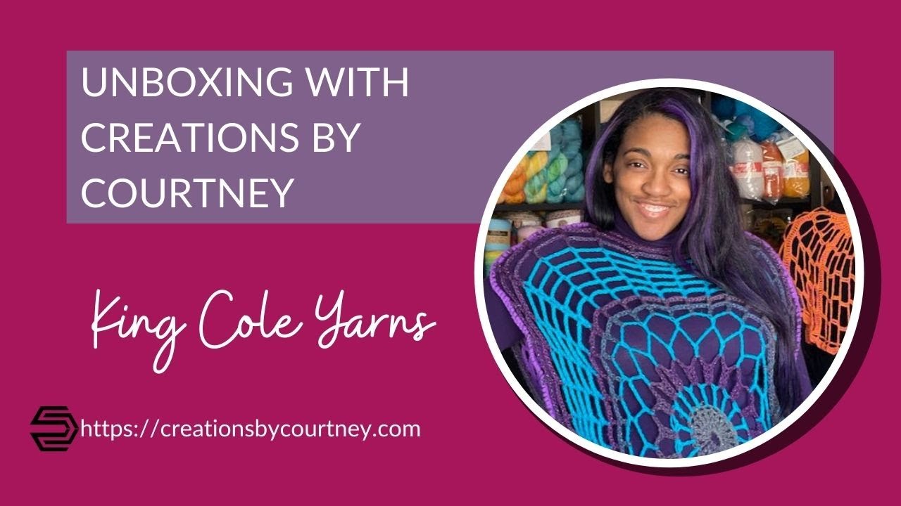 Unboxing King Cole Yarns! #KingColeCreations #KingColeAmbassador