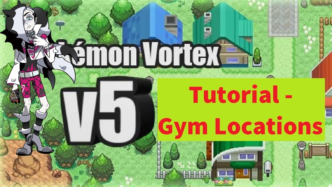 Pokémon Vortex V5 Tutorial - Gym Locations