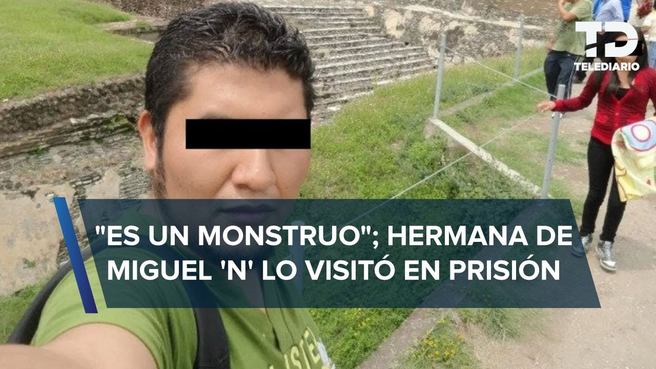 Hermana de presunto feminicida de Iztacalco asegura que 