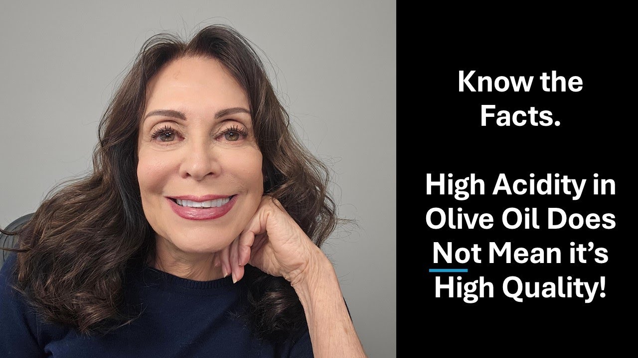 High Acidity in Olive Oil Does Not Mean High Quality #carol