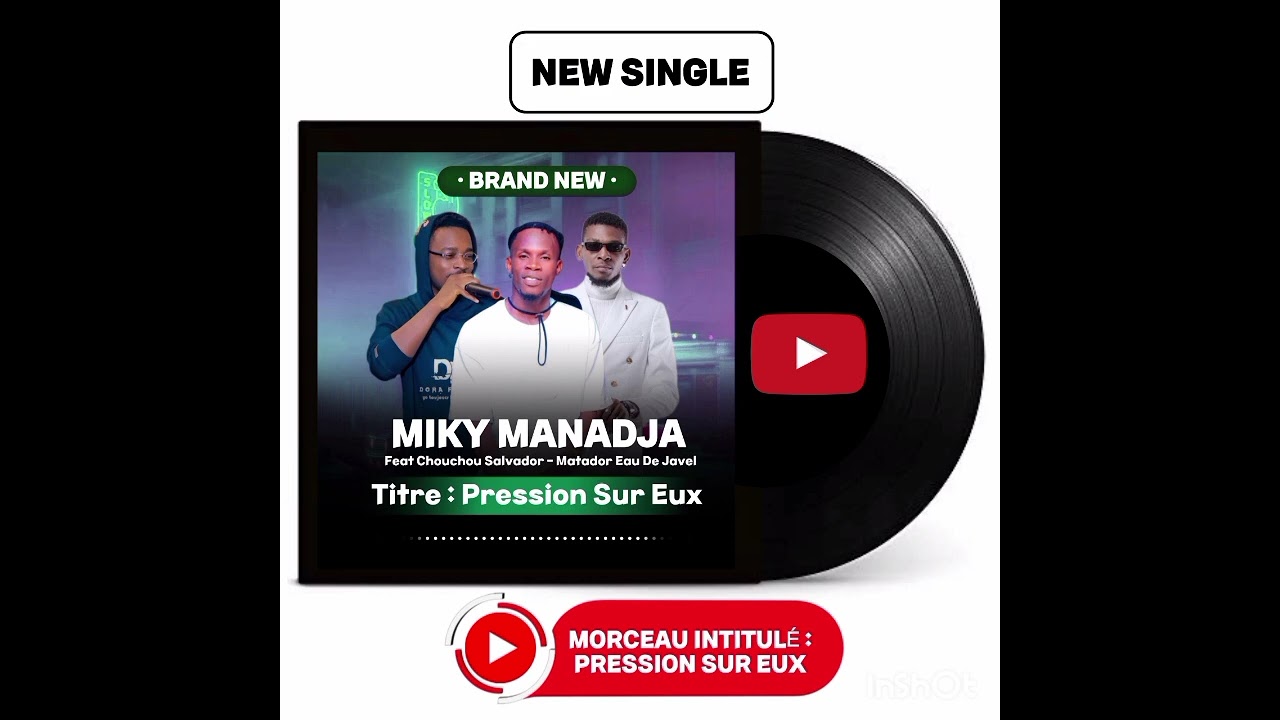 MIKY MANADJA FEAT CHOUCHOU SALVADOR - EL MATADOR EAU DE JAVEL #PRESSION SUR EUX