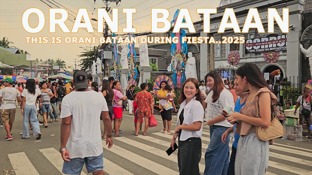 ORANI BATAAN DURING FIESTA PHILIPPINES 2025