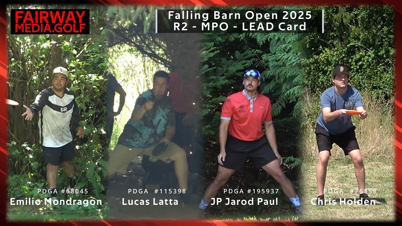 Falling Barn Open 2025 - Round 2 - Emilio Mondragon - Lucas Latta - Jarod Paul - Christopher Holden
