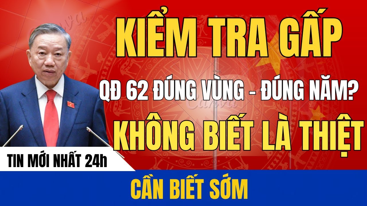 Cựu Chiến Binh Lưu Ý: Đi Sai Địa Bàn Là KHÔNG ĐƯỢC QĐ 62