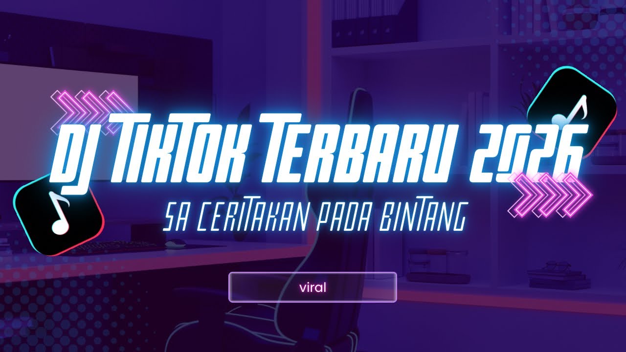 DJ TIKTOK TERBARU 2026 FULL ALBUM VIRAL!! SA CERITAKAN PADA BINTANG 