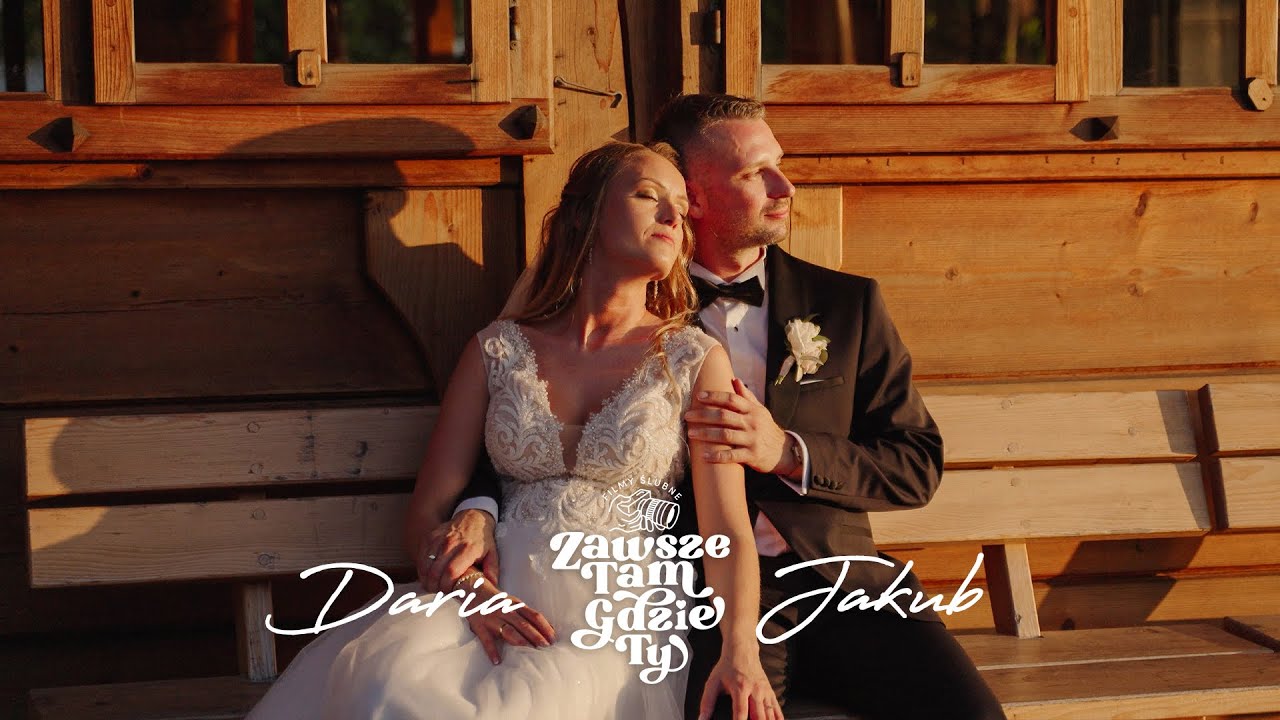 Skrót ślubny  - Daria & Jakub | Teraz będzie ślub