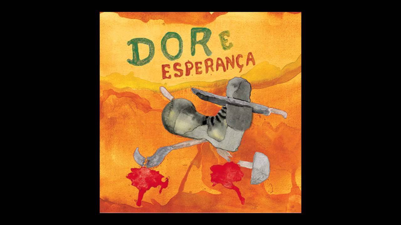 Dor e Esperan&ccedil;a (&aacute;lbum completo)
